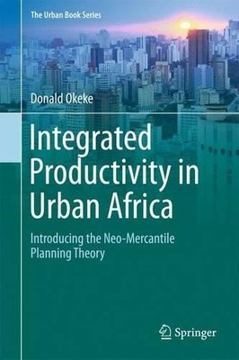 Integrierte Produktivität im urbanen Afrika - 9783319418292