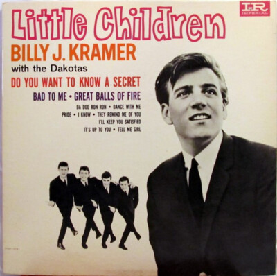 Billy J. Kramer & The Dakotas - Little Children - Imperial