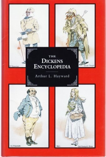 Explore Dickens' World with Arthur L Hayward's Comprehensive Encyclopedia