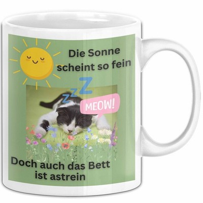 Meme Tasse Geschenk Lustiger Becher Katze Die Sonne Scheint So Fein Doch Auch Da