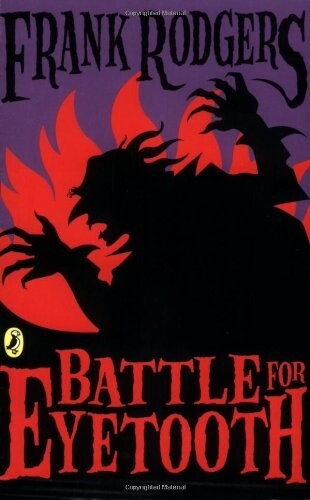 The Battle for Eyetooth by Frank Rodgers (Paperback) Book