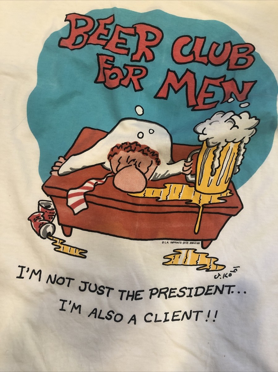 Vintage LA Imprints Beer Club For Men I'm Not Just A President