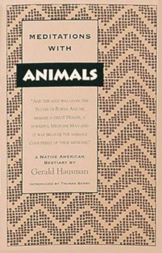 Meditations with Animals Format: General/trade