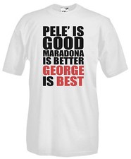 Maglia George Best F13 Pelè Is Good Maradona Is Better Calcio Football Tshirt