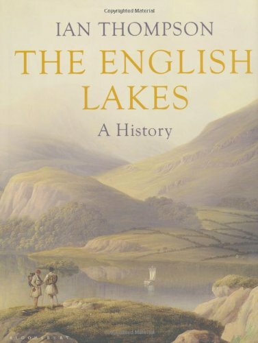 The English Lakes: A History-Ian Thompson