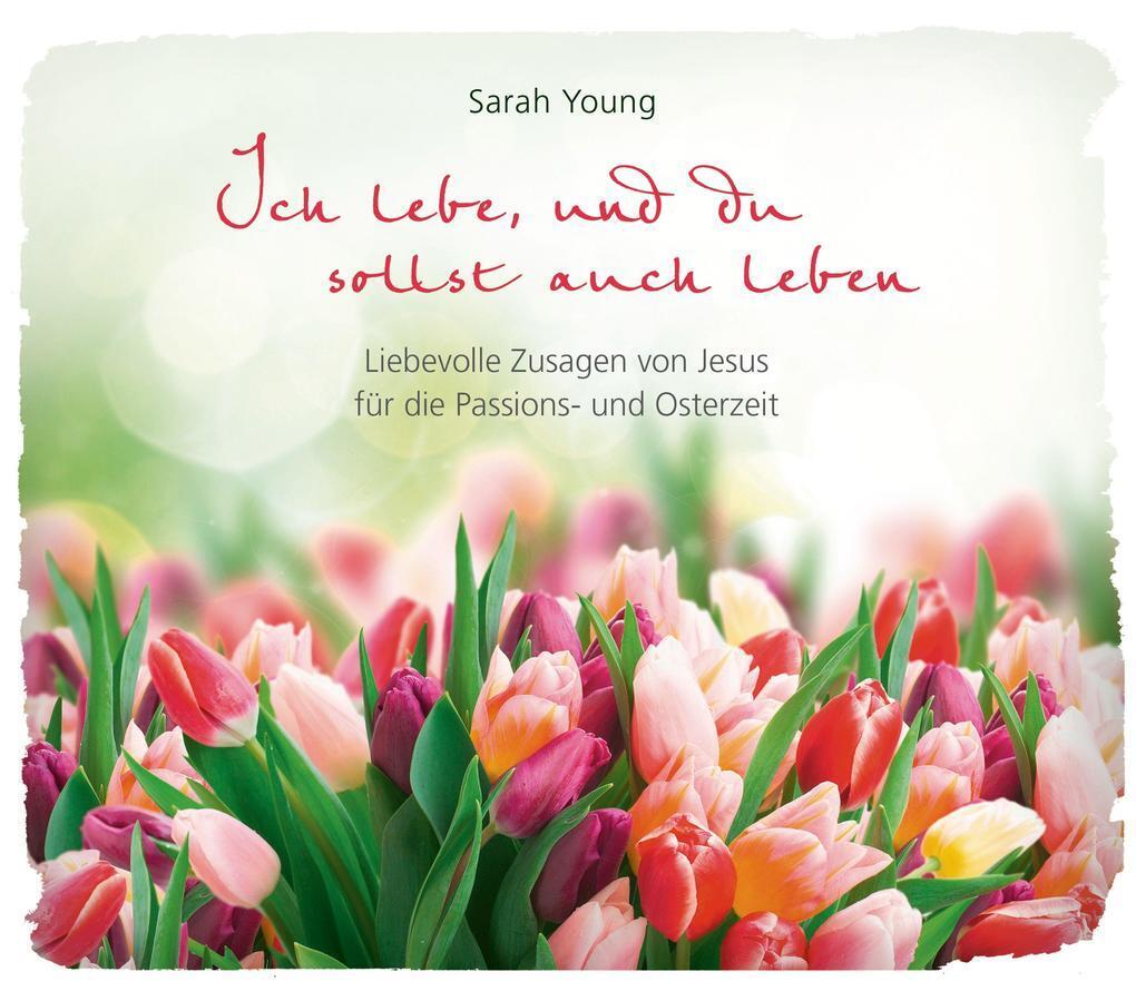 Thumbnail - Ich Lebe, Und Du Sollst Auch Leben | Sarah Young | 2020 | Deutsch