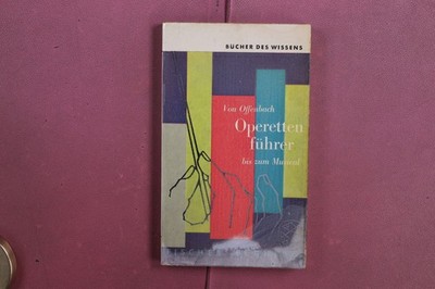 407268 Hellmuth Steger OPERETTENFÜHRER Fischer Bücherei Von Offenbach bis zum