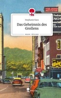 Das Geheimnis Des Grollens. Life Is A Story - Story.One Stephanie Kara