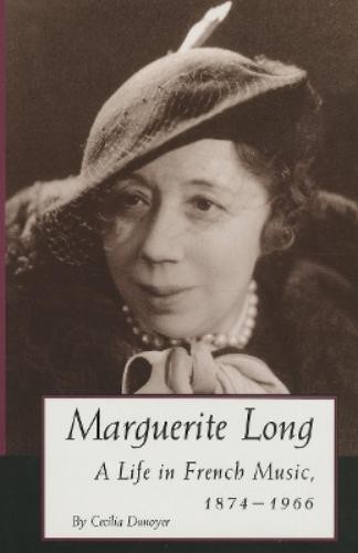 Cecilia Dunoyer Marguerite Long (Hardback) (UK IMPORT)