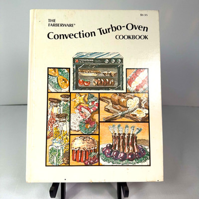 Vintage Farberware Turbo Oven Cookbook 1984 Convection Recipes HC