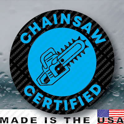 Chainsaw Certified Funny Hard Hat Helmet Tool Box Gag Prank Joke Sticker 2IN