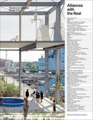 Flanders Architectural Review 15: Alliances with the Real by Sofie De Caigny