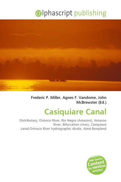 Frederic P. Miller (U. A.) | Casiquiare Canal | Taschenbuch | Englisch (2026)-image
