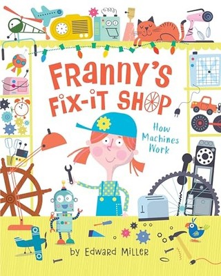 Franny's Fix-It Shop by Edward Miller (2024, Trade Paperback)