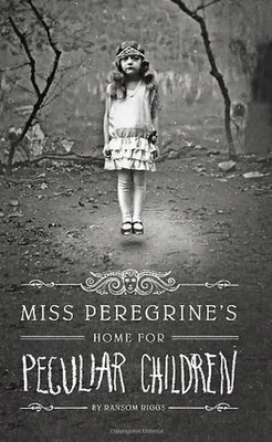 Miss Peregrine's Home for Peculiar Children - Ransom Riggs