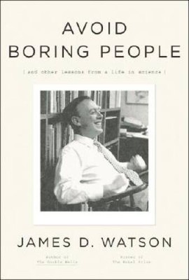 Avoid Boring People: Lessons from a Life in Science - Hardcover - VERY GOOD