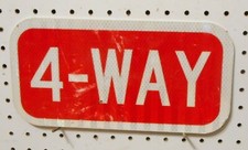 4-WAY SIGN FOR STOP SIGN 6 X 12 WITH SCUFFS and SCRATCHES 3 HI REFLECTIVE