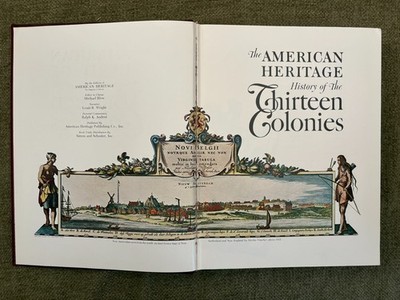   The American Heritage History of the Thirteen Colonies 1967 Illustrated