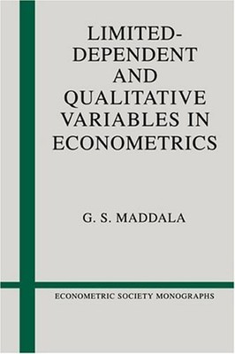 Limited-Dependent and Qualitative Variables in Econometrics G. S.