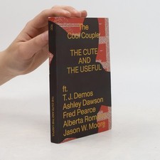The Cute and the Useful  |  Jason W. Moore