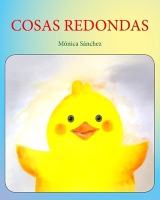 Cosas redondas by M?nica S?nchez Garc?a (Spanish) Paperback Book