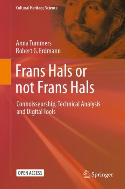Frans Hals or not Frans Hals by Anna Tummers (Hardback Book)