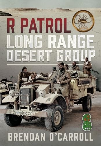 Pen & Sword Books Ltd R Patrol Long Range Desert Group - Image 7