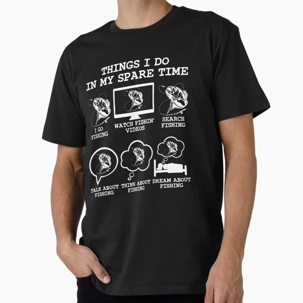 Things I Do In My Spare Time Fishing, Funny Fishing Love T-Shirt L XL Gift, Rare