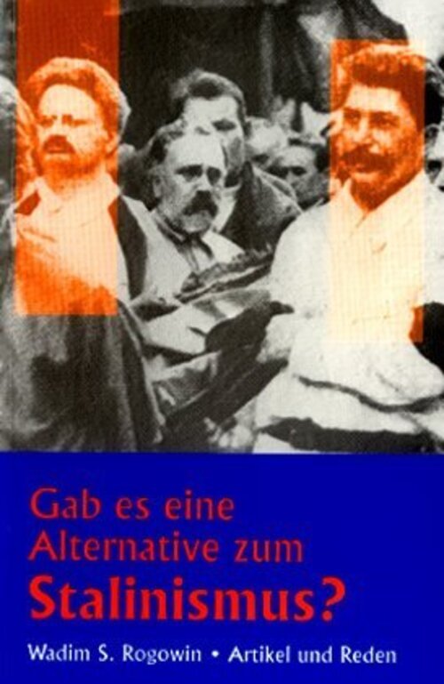 Thumbnail - Gab Es Eine Alternative Zum Stalinismus? | Artikel Und Reden | Wadim S