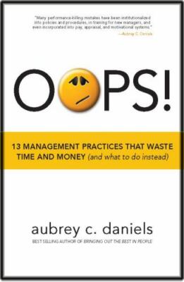 OOPS! 13 Management Practices That Waste Ti- hardcover, Daniels, 093710017X, new