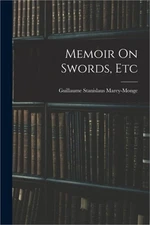 Memoir On Swords, Etc (Paperback or Softback)