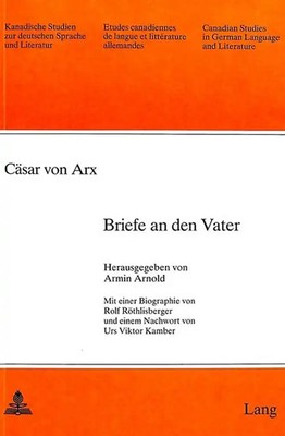 Cäsar von Arx: Briefe an den Vater