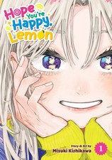 Hope You're Happy, Lemon Vol. 1 by Mizuki Kishikawa (Paperback Book)