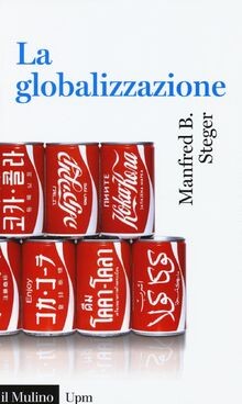 La globalizzazione von Steger, Manfred B. | Buch | Zustand gut