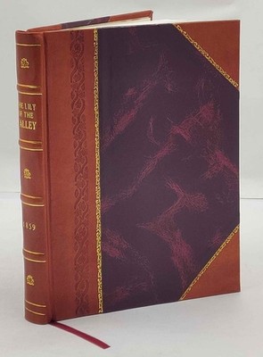 The Lily of the Valley by Mary Ashton Rice Livermore, Lizzie Doten[Leather Bound