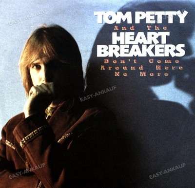 Tom Petty And The Heartbreakers - Don't Come Around Here No More 7'' (VG) .