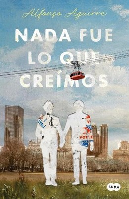 Alfonso Aguirre Nada fue lo que creímos / Not As We Thought (Taschenbuch)