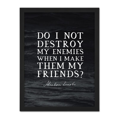 Slate Quote Abraham Lincoln Destroy Enemies Framed Wall Art Print 18X24 In