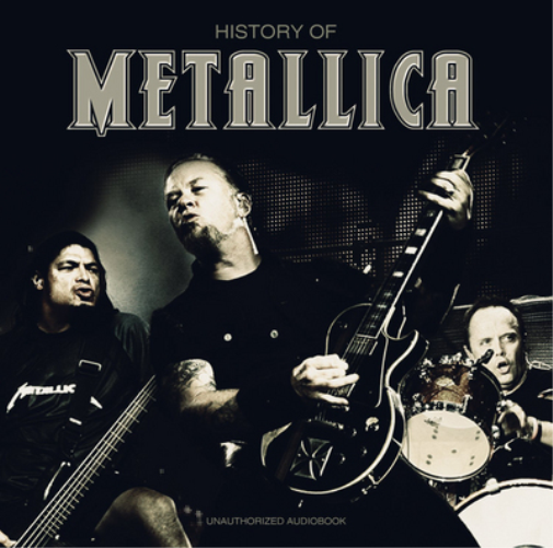 Metallica History of Metallica: Unauthorised Audiobook (CD) Album