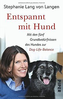 Entspannt mit Hund: Mit den fünf Grundbedürfnissen ... | Buch | Zustand sehr gut - Bild 1 von 1
