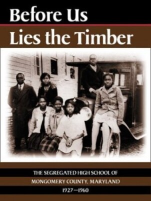 Before Us Lies the Timber: The - Hardcover - VERY GOOD