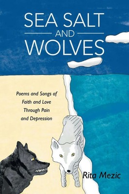 Sea Salt and Wolves Rita Mezic Taschenbuch Kartoniert / Broschiert Englisch 2022
