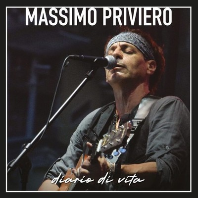 Neues Vinyl - Massimo Priviero - Diario Di Vita - I- Mp Music
