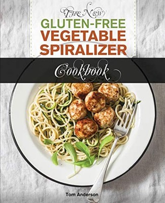 New Gluten Free Vegetable Spiralizer : The New Gluten Free Vegetable ...