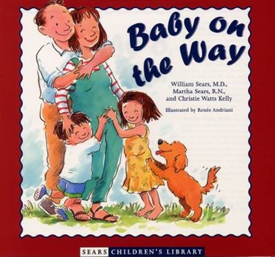 Baby on the Way Hardcover William, Sears, Martha, Kelly, Christie