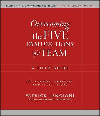 Overcoming the Five Dysfunctions of a Team – A Field Guide for Leaders, Manager… - Image 3