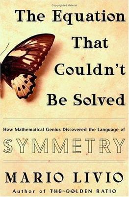 Equation That Couldn't Be Solved : How Mathematical Genius Discovered the...