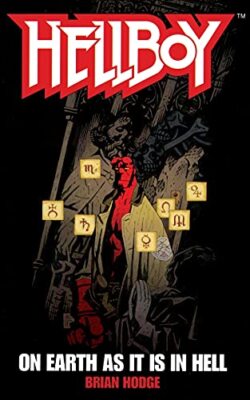 On Earth As It Is In Hell By Brian Hodge - New Copy - 9781451668988