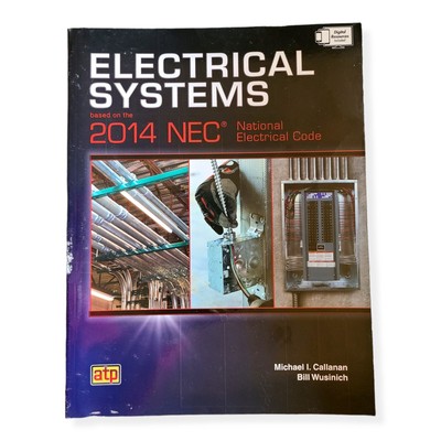 Electrical Systems based 2014 NEC Textbook Training Manual by Michael Callanan