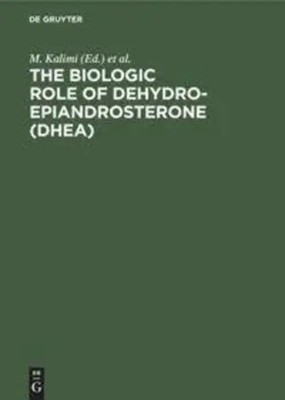 The Biologic Role of Dehydroepiandrosterone (DHEA) | W. Regelson (u. a.) | Buch